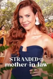 Stranded with My Mother-in-Law (2023) ติดเกาะกับแม่แฟน