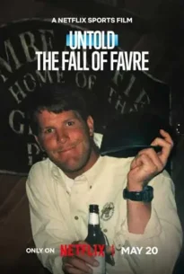 Untold The Fall of Favre (2025) จุดดับเบรตต์ ฟาฟร์