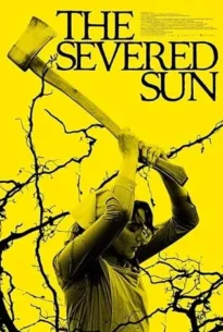 The Severed Sun (2024) เดอะ เซเวิร์ด ซัน