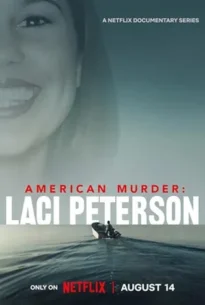 American Murder: Laci Peterson (2024) อเมริกัน เมอร์เดอร์: เลซี่ ปีเตอร์สัน